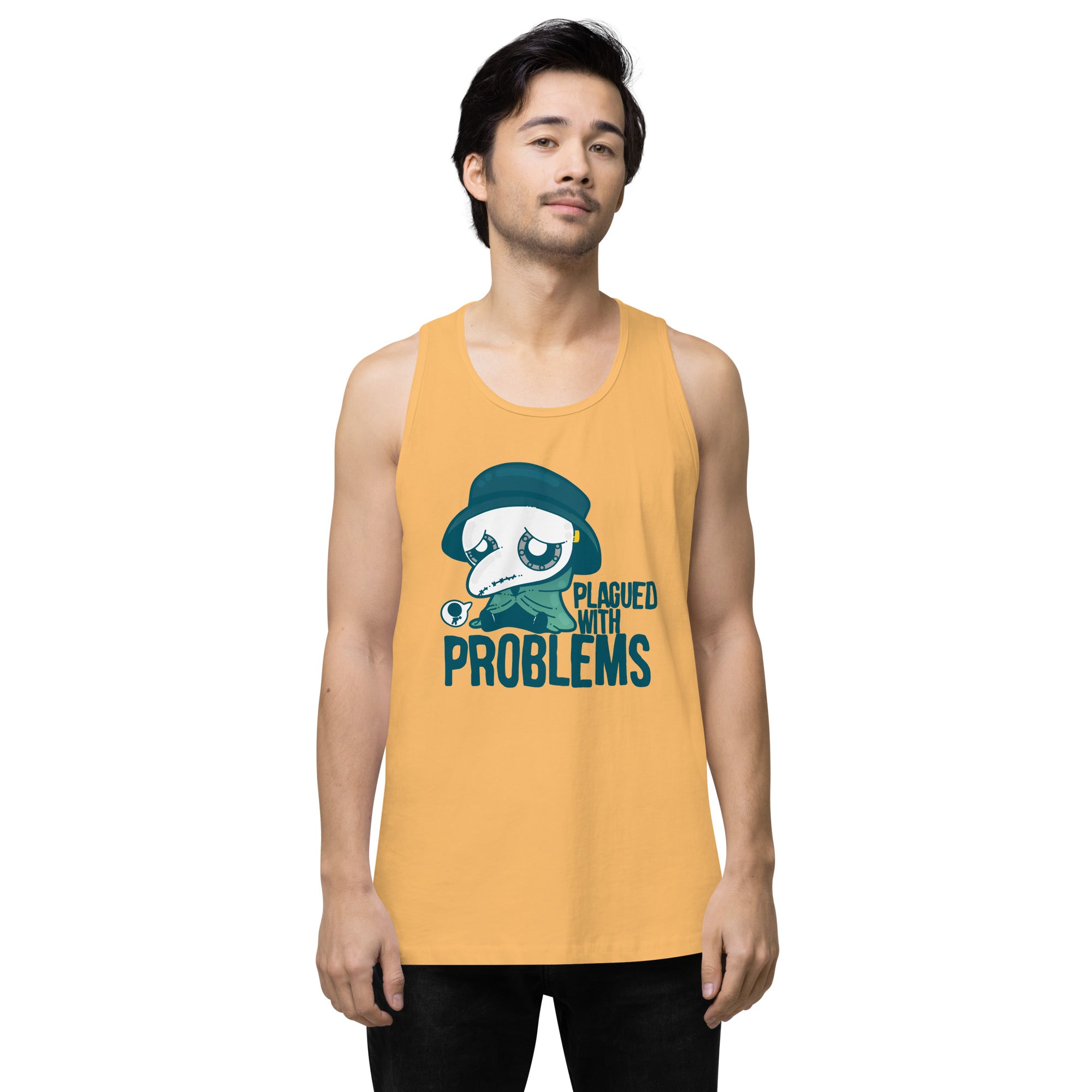 PLAGUED WITH PROBLEMS - Premium Tank Top