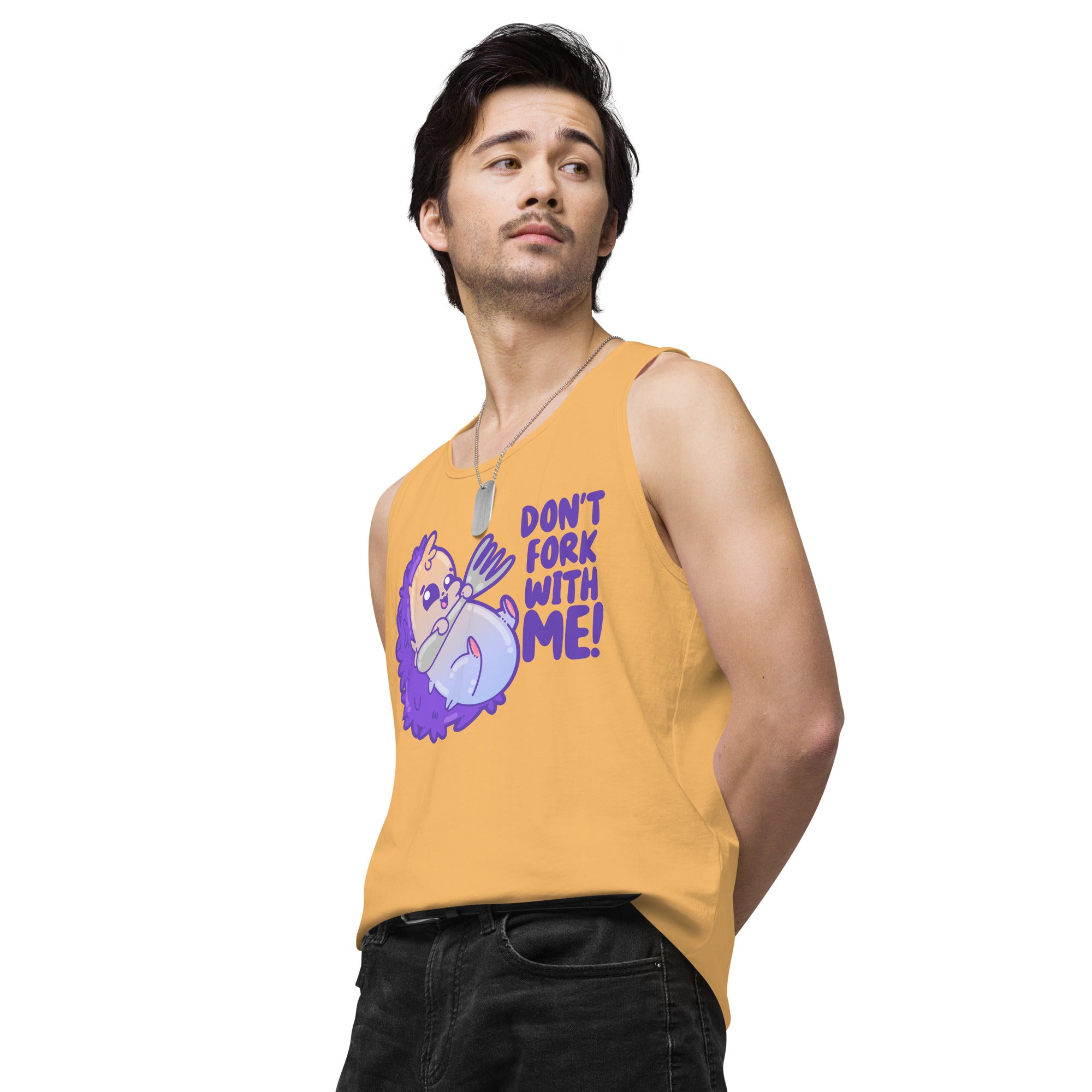 DONT FORK WITH ME - Premium Tank Top - ChubbleGumLLC