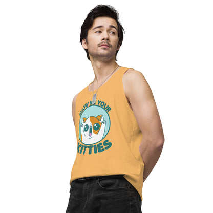 SHOW ME YOUR KITTIES - Premium Tank Top - ChubbleGumLLC