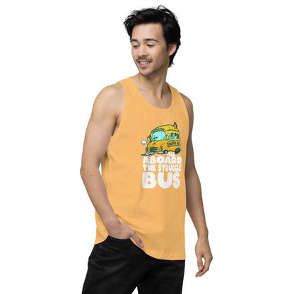 ALL ABOARD THE STRUGGLE BUS - Premium Tank Top - ChubbleGumLLC