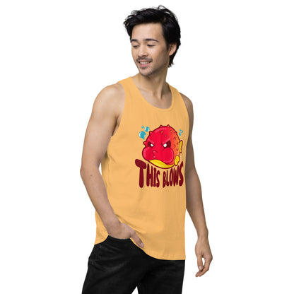 THIS BLOWS - Premium Tank Top - ChubbleGumLLC