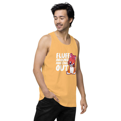 FLUFF AROUND AND FIND OUT - Modded Premium Tank Top - ChubbleGumLLC