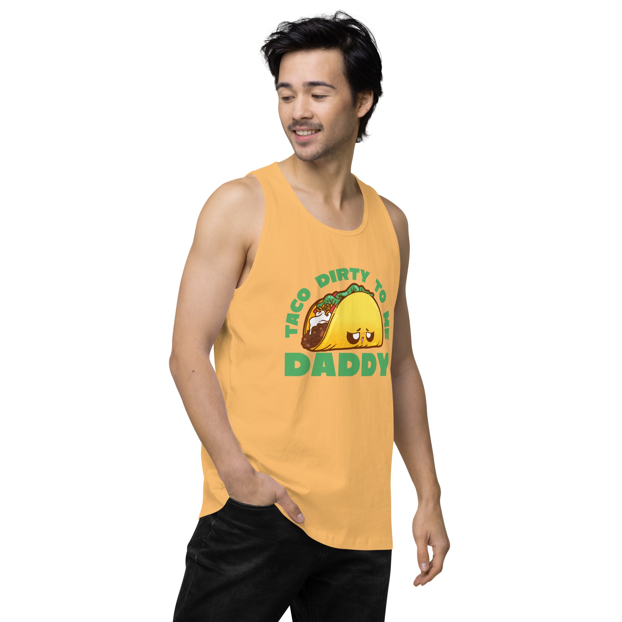 TACO DIRTY TO ME DADDY - Tank Top - ChubbleGumLLC