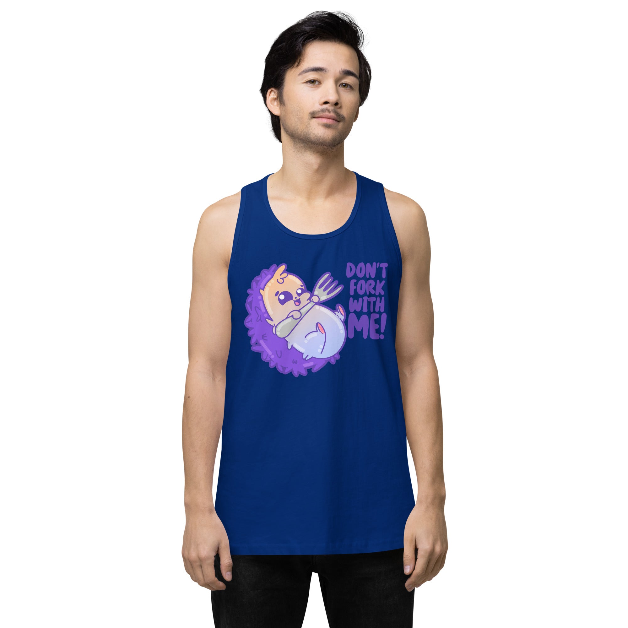 DONT FORK WITH ME - Premium Tank Top - ChubbleGumLLC