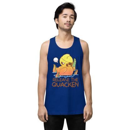 RELEASE THE QUACKEN - Premium Tank Top - ChubbleGumLLC