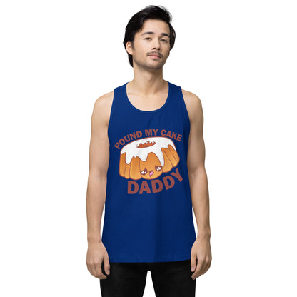 POUND MY CAKE DADDY - Tank Top - ChubbleGumLLC