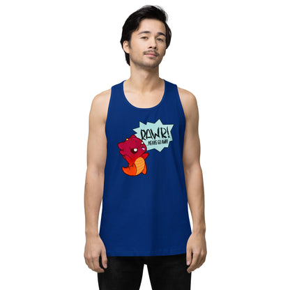 RAWR MEANS GO AWAY - Tank - ChubbleGumLLC