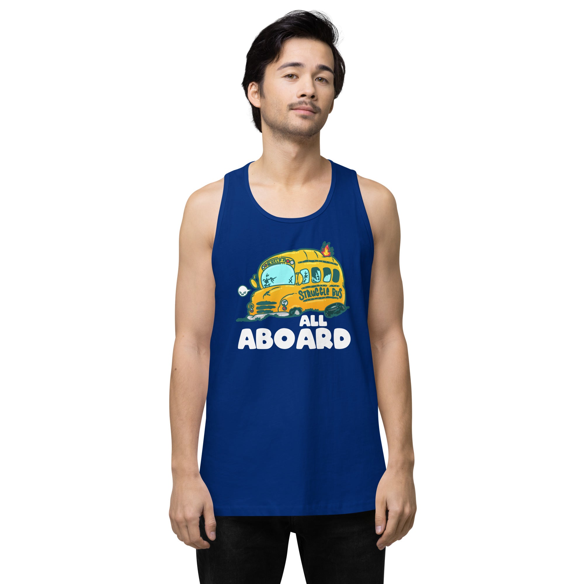 ALL ABOARD THE STRUGGLE BUS - Modified Premium Tank Top - ChubbleGumLLC