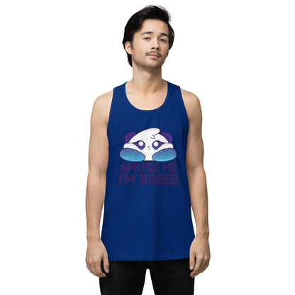 AMUSE ME IM BORED - Premium Tank Top - ChubbleGumLLC