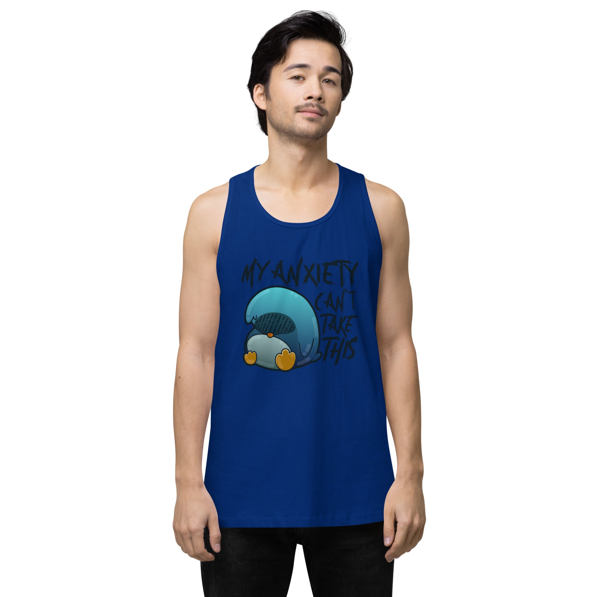 MY ANXIETY CANT TAKE THIS - Premium Tank Top - ChubbleGumLLC