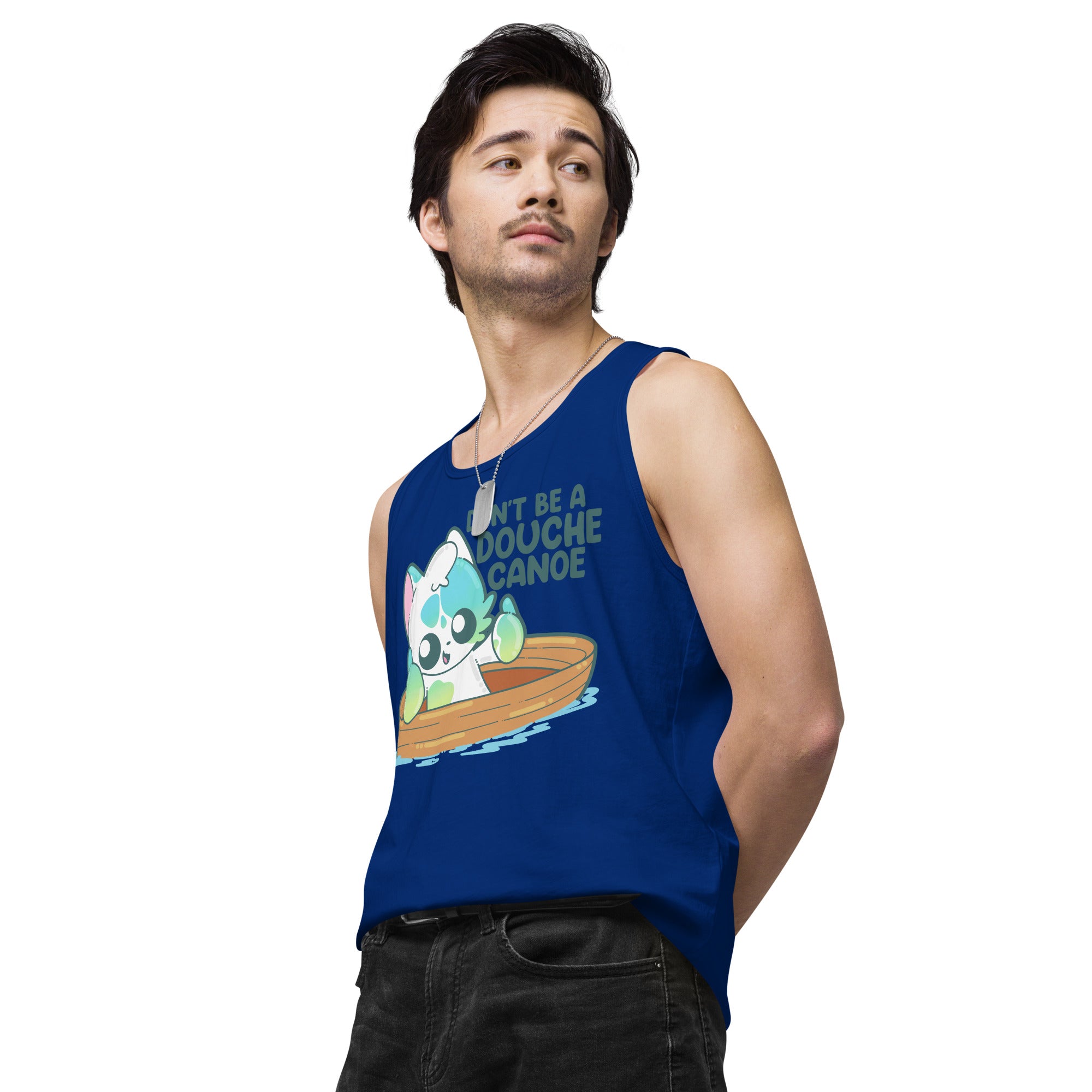 DONT BE A DOUCHE CANOE - Premium Tank Top - ChubbleGumLLC