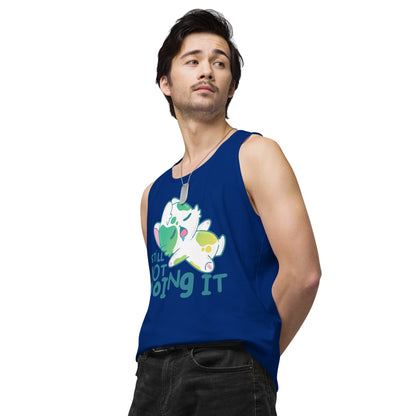 STILL NOT DOING IT - Premium Tank Top - ChubbleGumLLC