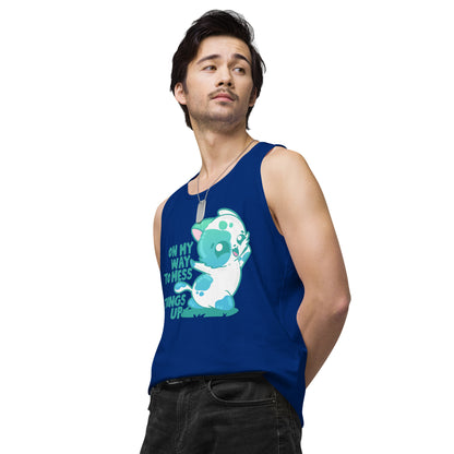 ON MY WAY TO MESS THINGS UP - Premium Tank Top - ChubbleGumLLC