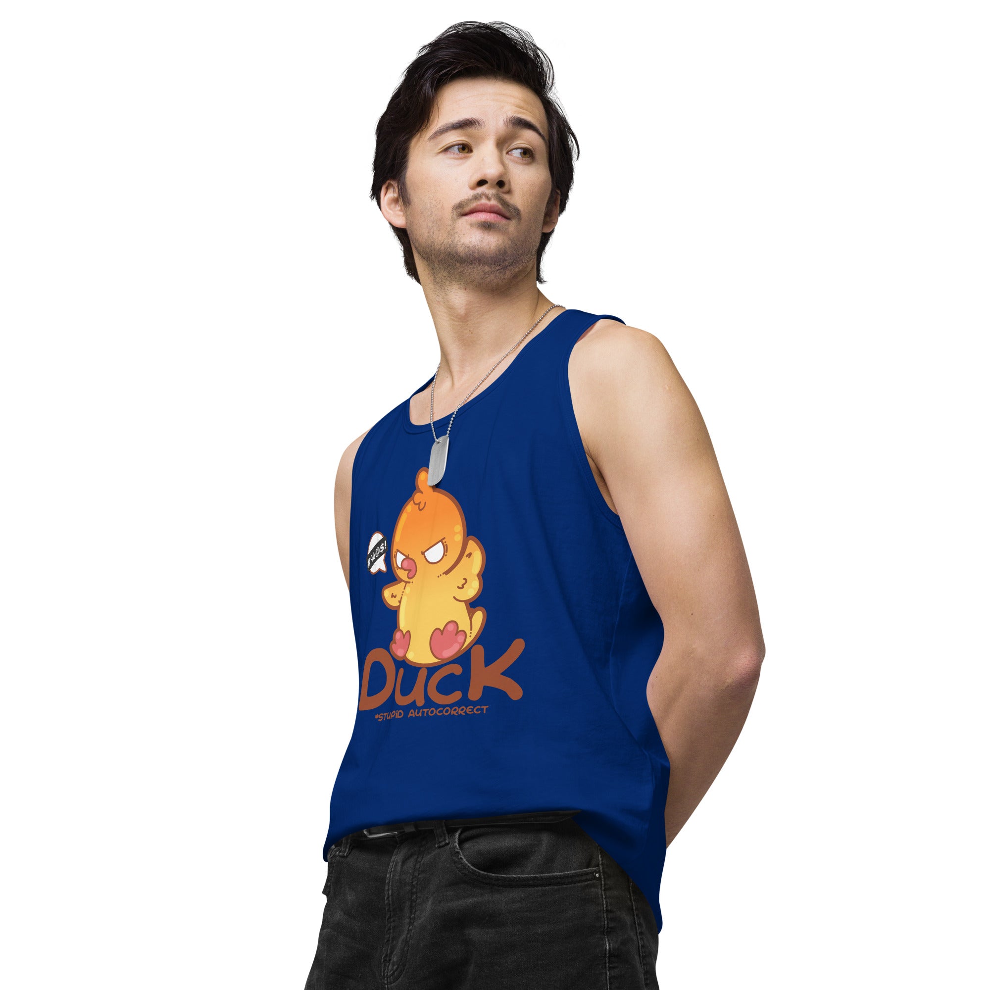 DUCK STUPID AUTOCORRECT - Premium Tank Top - ChubbleGumLLC