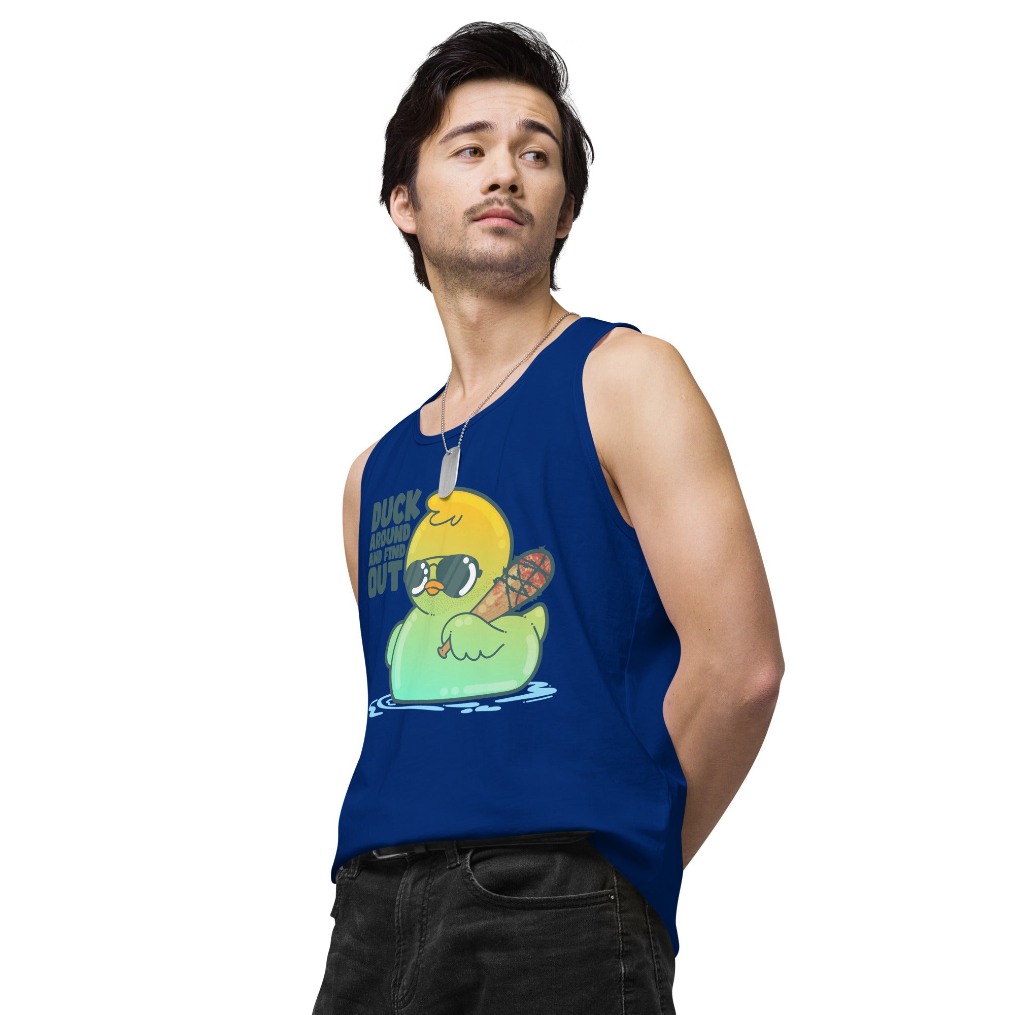 DUCK AROUND AND FIND OUT - Premium Tank Top - ChubbleGumLLC