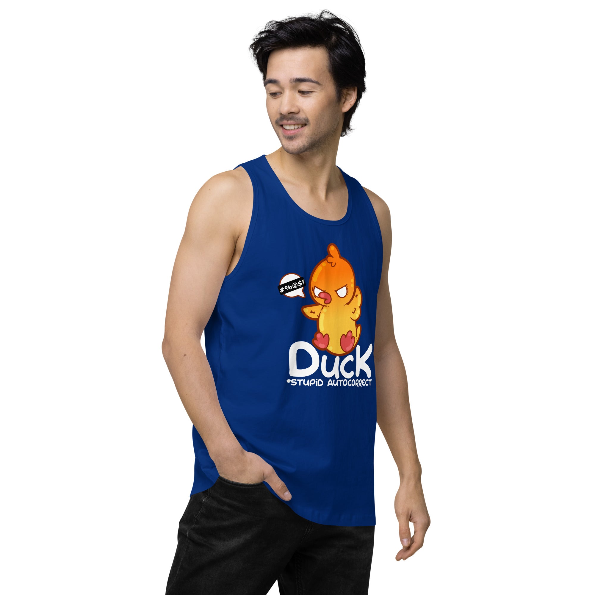 DUCK STUPID AUTOCORRECT - Modified Premium Tank Top - ChubbleGumLLC