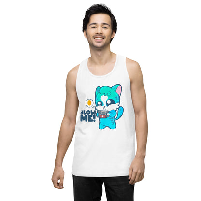 BLOW ME - Premium Tank Top - ChubbleGumLLC