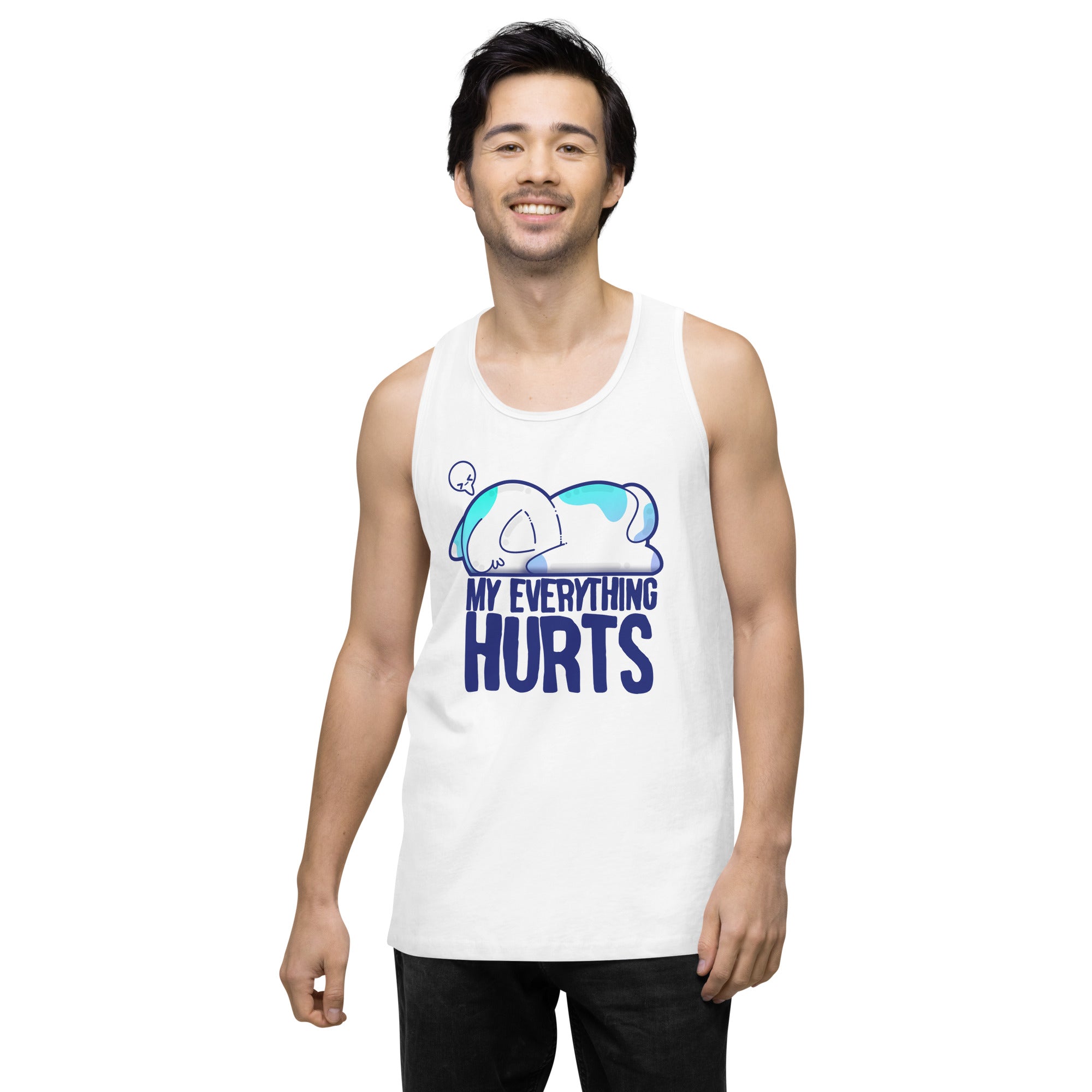 MY EVERYTHING HURTS - Premium Tank Top - ChubbleGumLLC