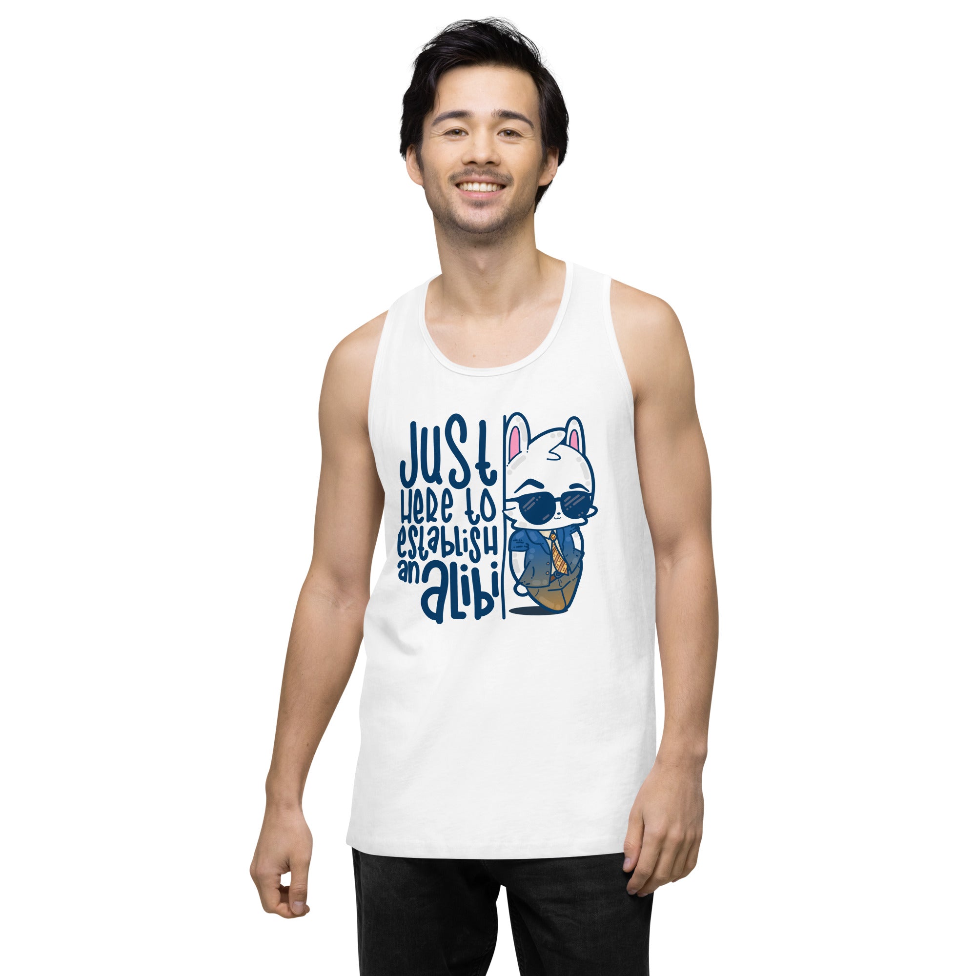 JUST HERE TO ESTABLISH AN ALIBI - Premium Tank Top - ChubbleGumLLC