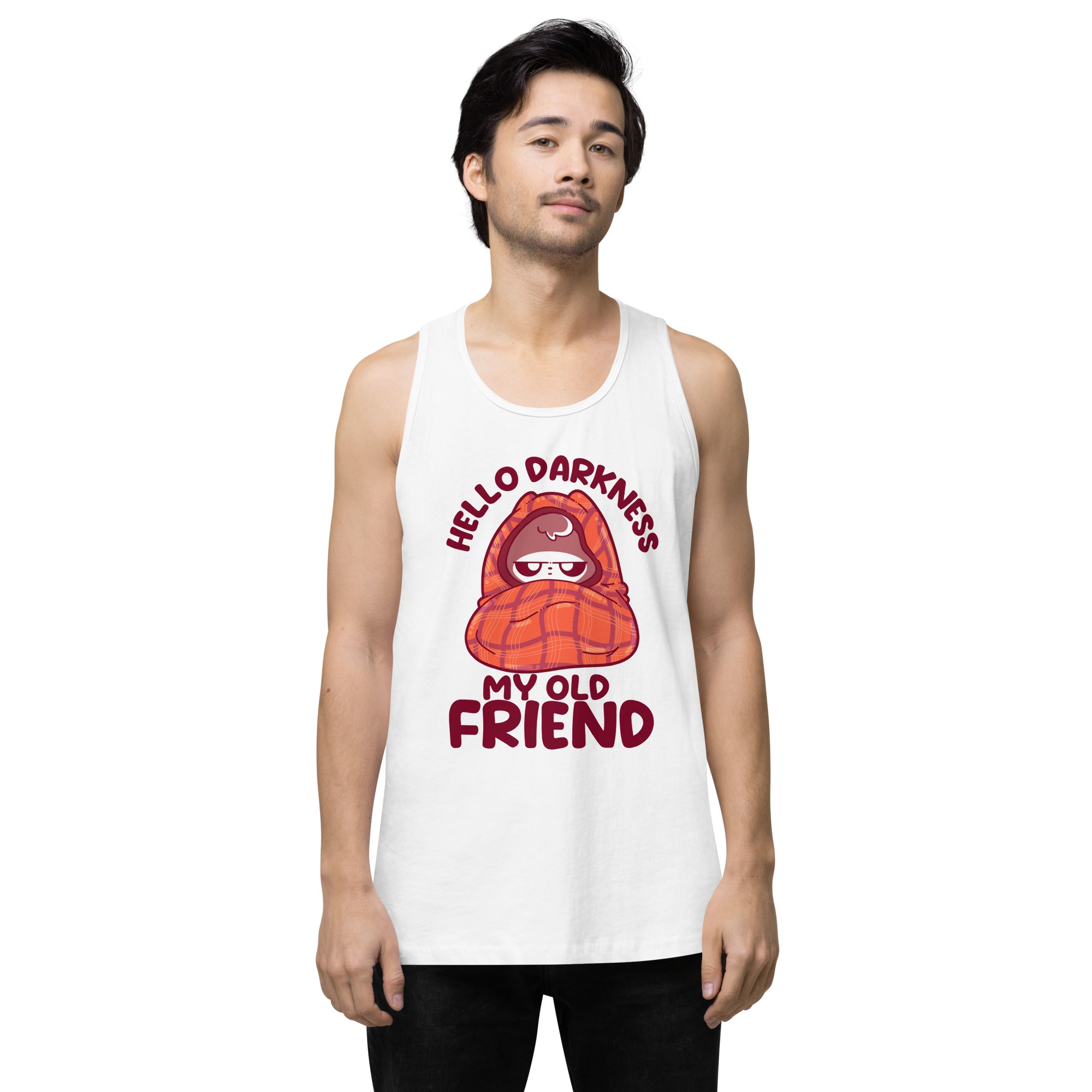 HELLO DARKNESS - Premium Tank Top - ChubbleGumLLC