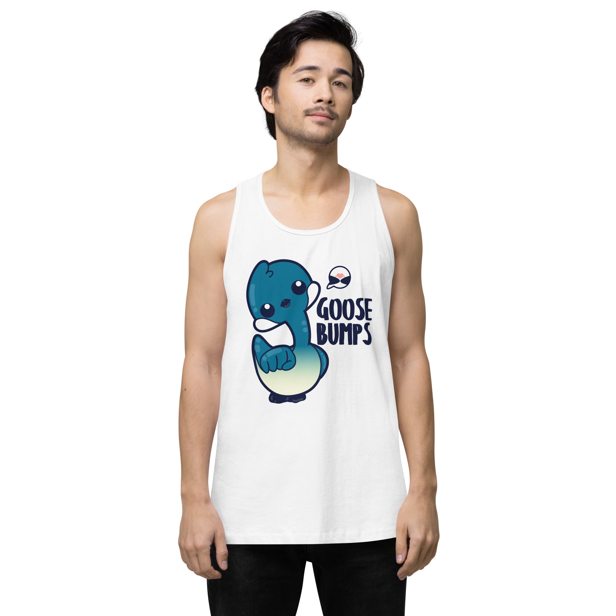 GOOSE BUMPS - Premium Tank Top - ChubbleGumLLC