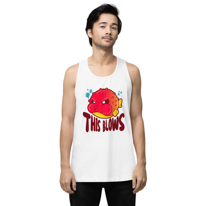 THIS BLOWS - Premium Tank Top - ChubbleGumLLC