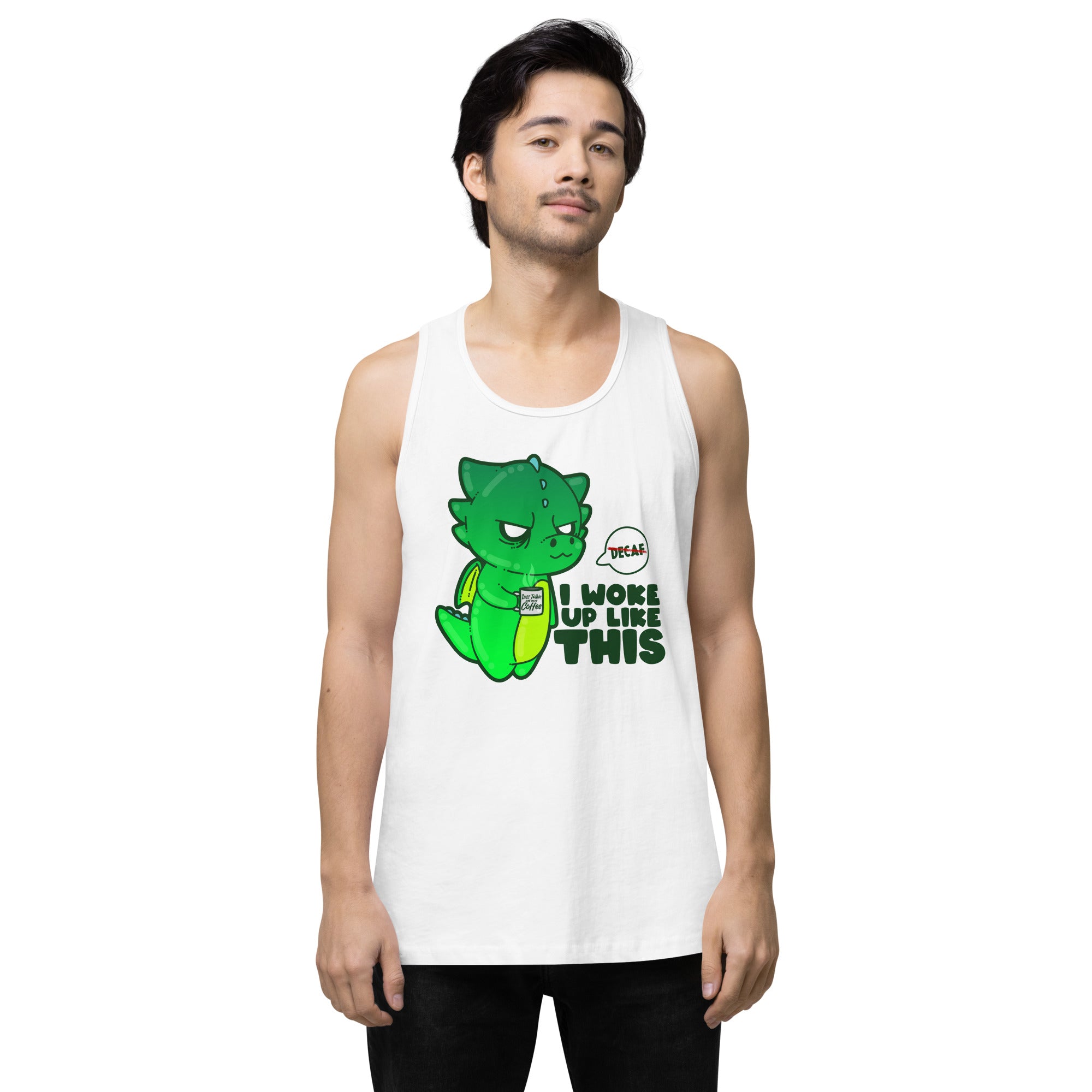 I WOKE UP LIKE THIS - Premium Tank Top - ChubbleGumLLC