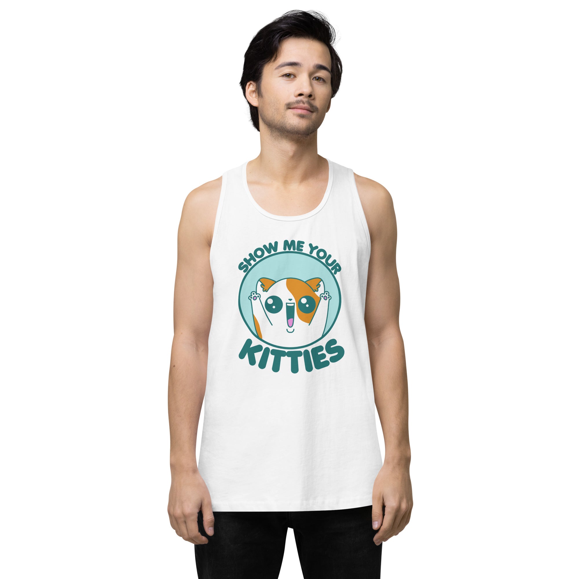 SHOW ME YOUR KITTIES - Premium Tank Top - ChubbleGumLLC