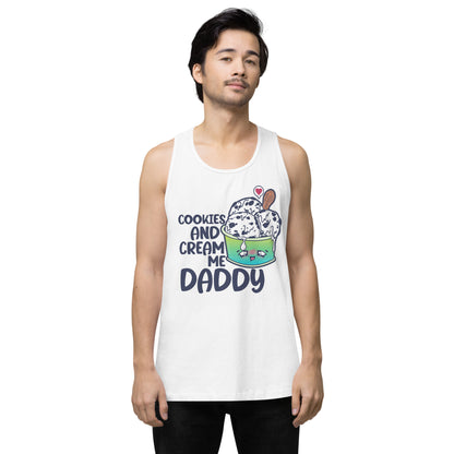 COOKIES AND CREAM ME DADDY - Tank Top - ChubbleGumLLC