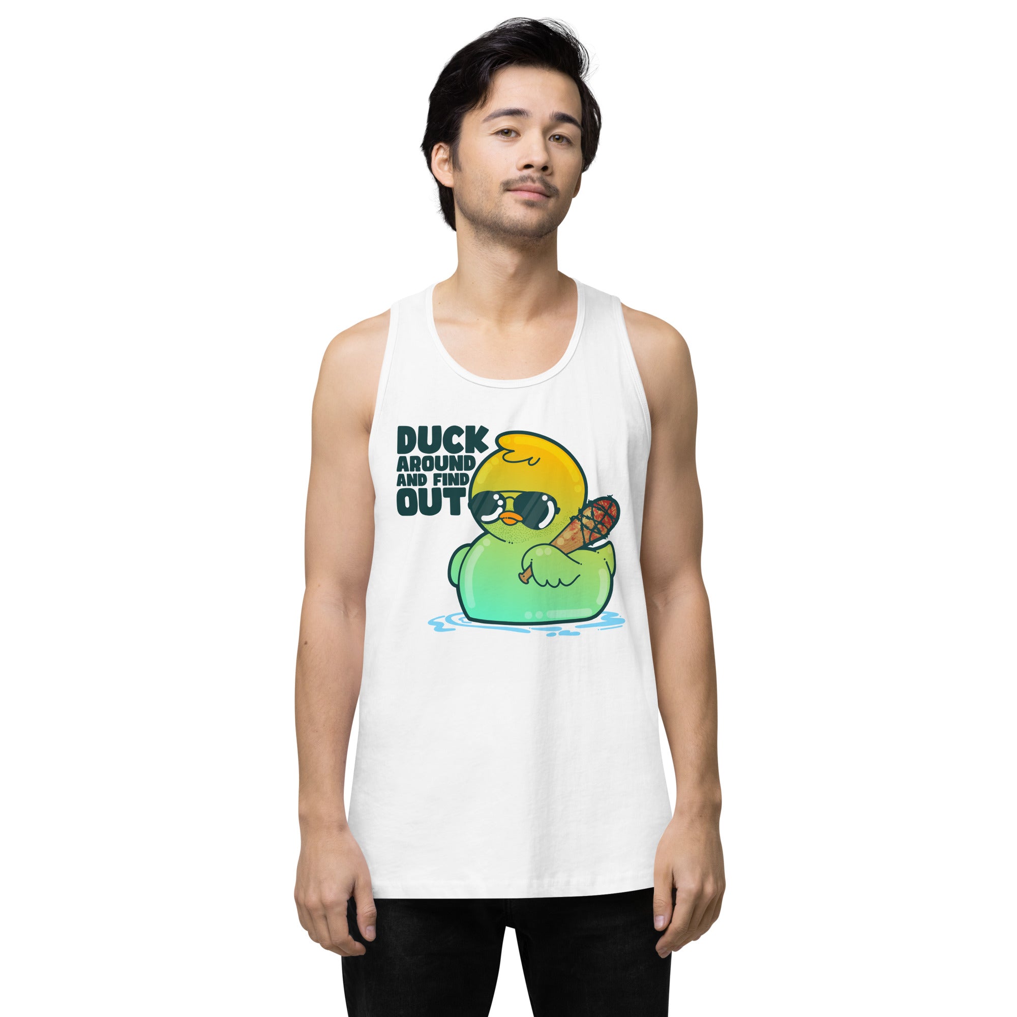 DUCK AROUND AND FIND OUT - Premium Tank Top - ChubbleGumLLC