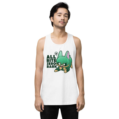 ALL BITE ZERO BARK - Premium Tank Top - ChubbleGumLLC