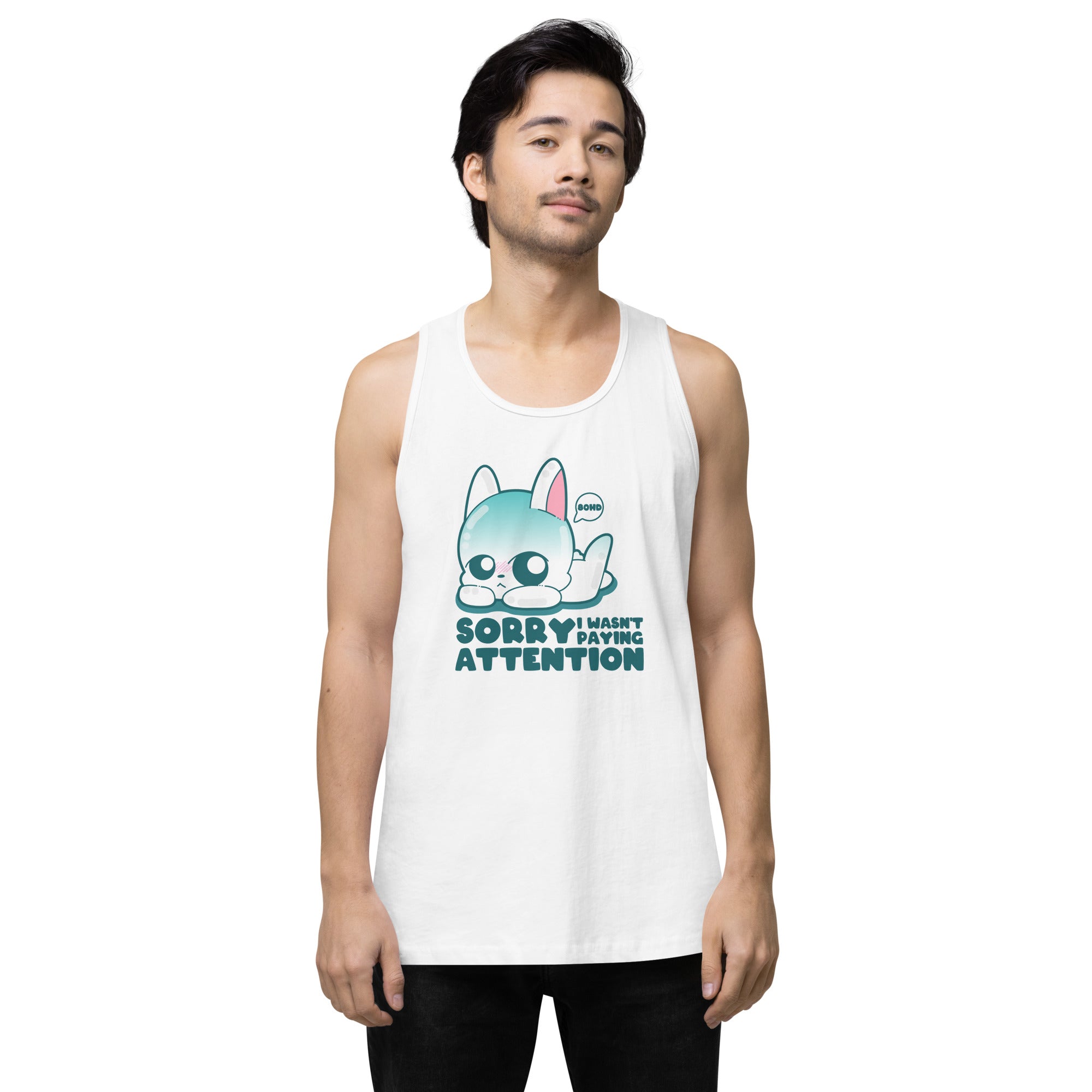 SORRY I WASNT PAYING ATTENTION - Premium Tank Top