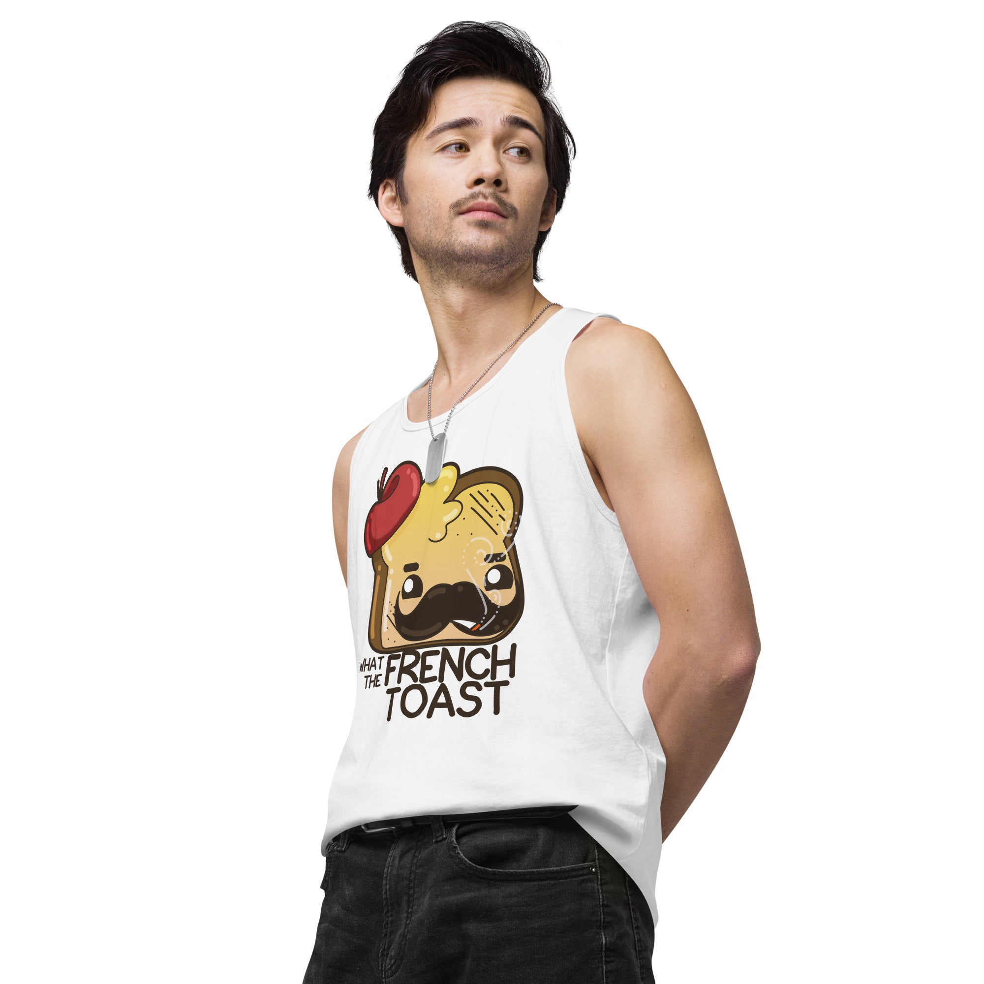 WHAT THE FRENCH TOAST - Premium Tank Top - ChubbleGumLLC