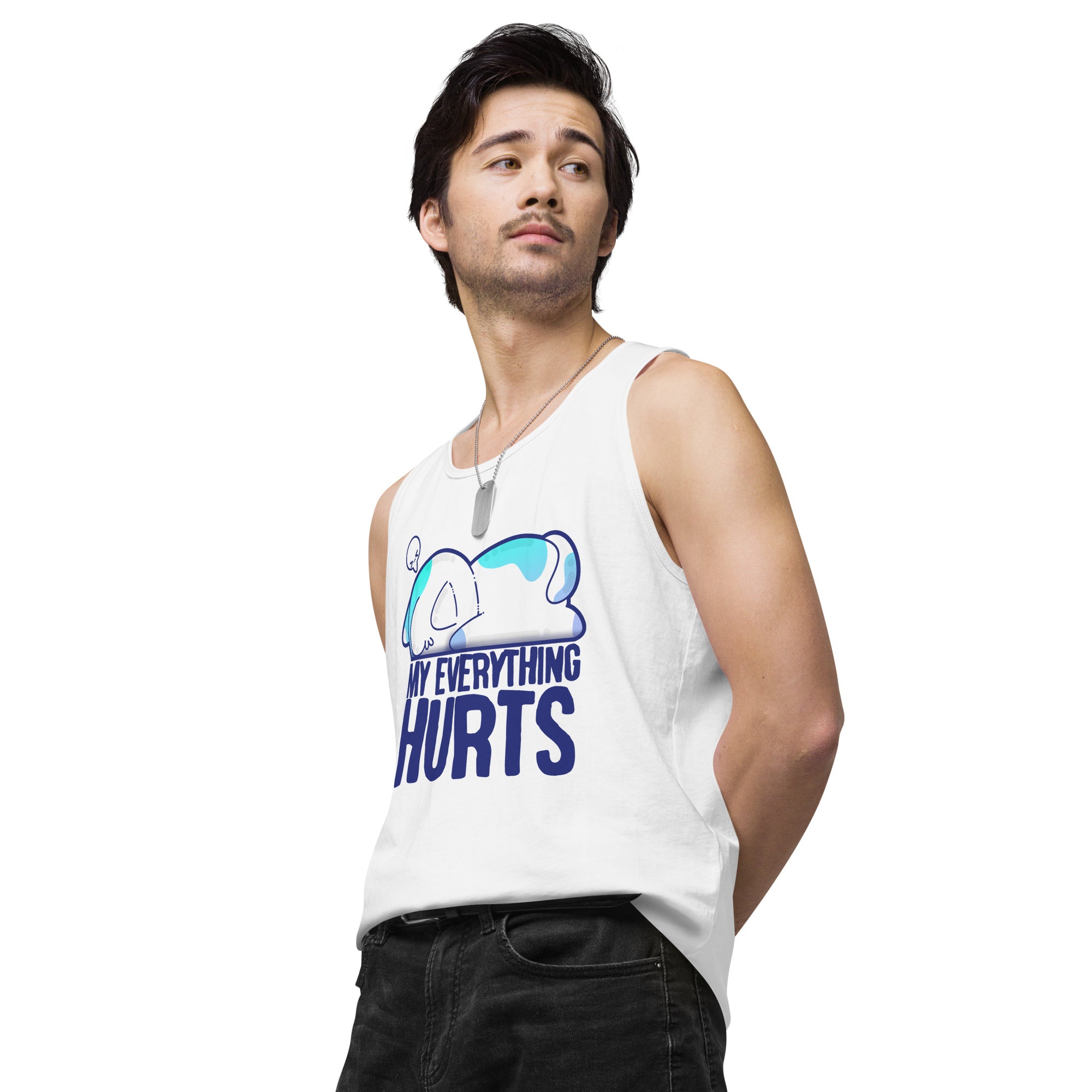 MY EVERYTHING HURTS - Premium Tank Top - ChubbleGumLLC