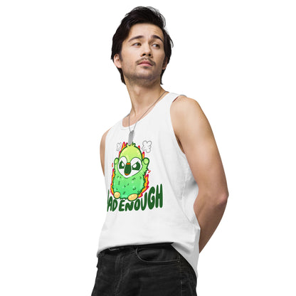 HAD ENOUGH - Premium Tank Top - ChubbleGumLLC