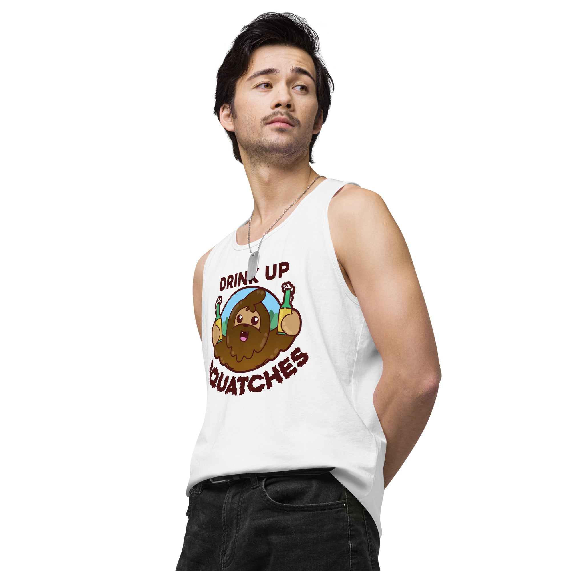 DRINK UP SQUATCHES - Premium Tank Top - ChubbleGumLLC