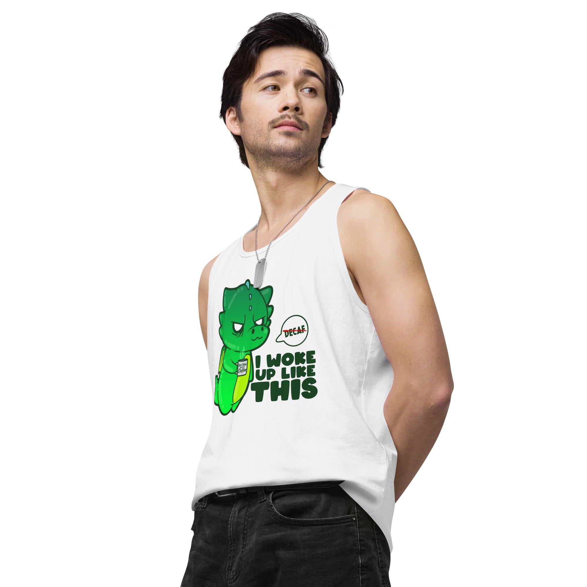 I WOKE UP LIKE THIS - Premium Tank Top - ChubbleGumLLC