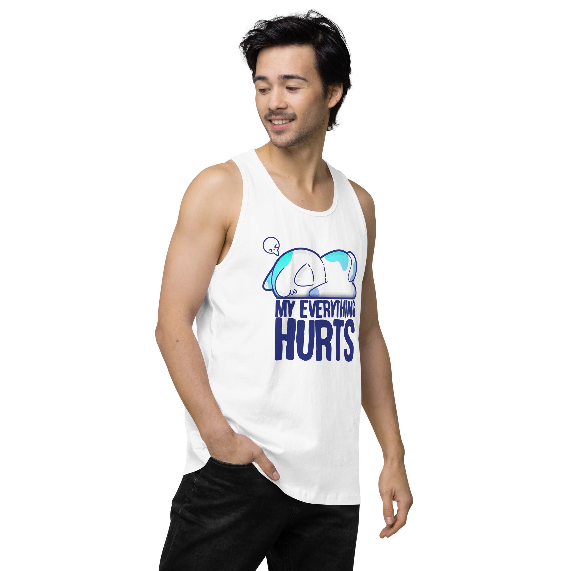 MY EVERYTHING HURTS - Premium Tank Top - ChubbleGumLLC