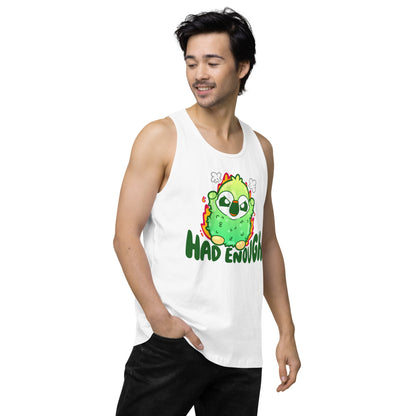 HAD ENOUGH - Premium Tank Top - ChubbleGumLLC