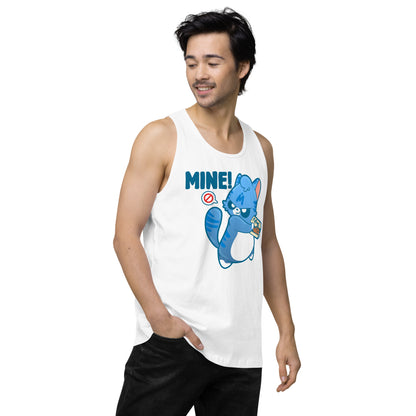 MINE - Premium Tank Top - ChubbleGumLLC