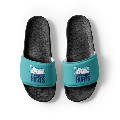 MY EVERYTHING HURTS - Slides - Men - ChubbleGumLLC