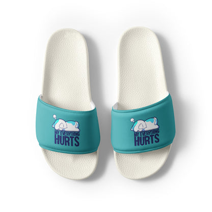 MY EVERYTHING HURTS - Slides - Men - ChubbleGumLLC