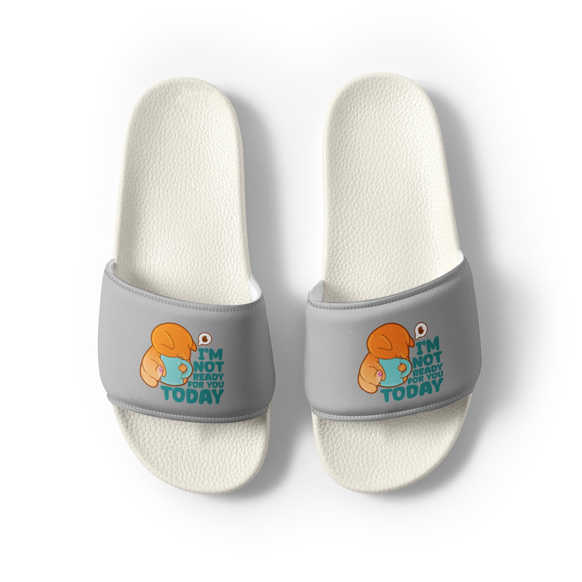 IM NOT READY FOR YOU TODAY - Slides - Men - ChubbleGumLLC