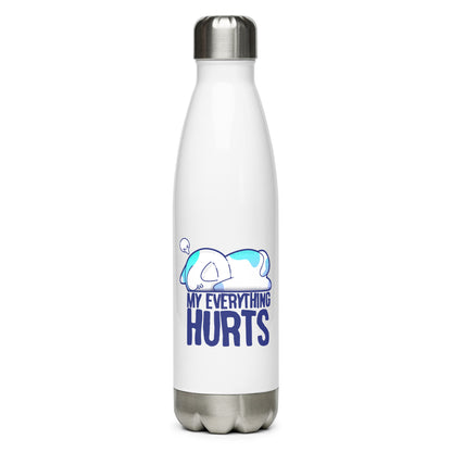 MY EVERYTHING HURTS - Stainless Steel Water Bottle - ChubbleGumLLC