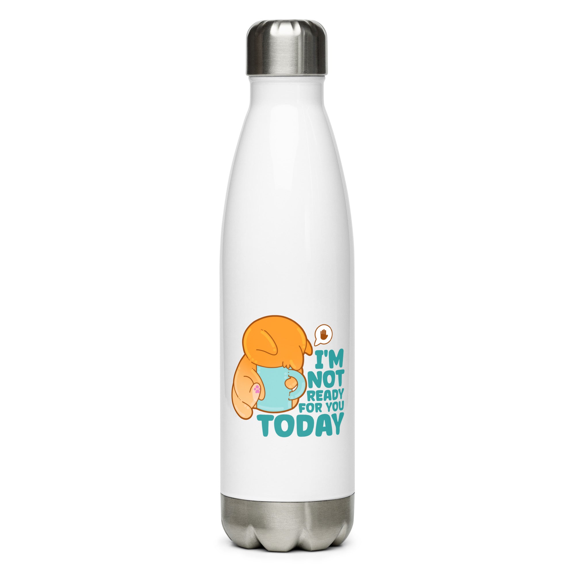 IM. IT READY FOR YOU TODAY - Stainless Steel Water Bottle - ChubbleGumLLC