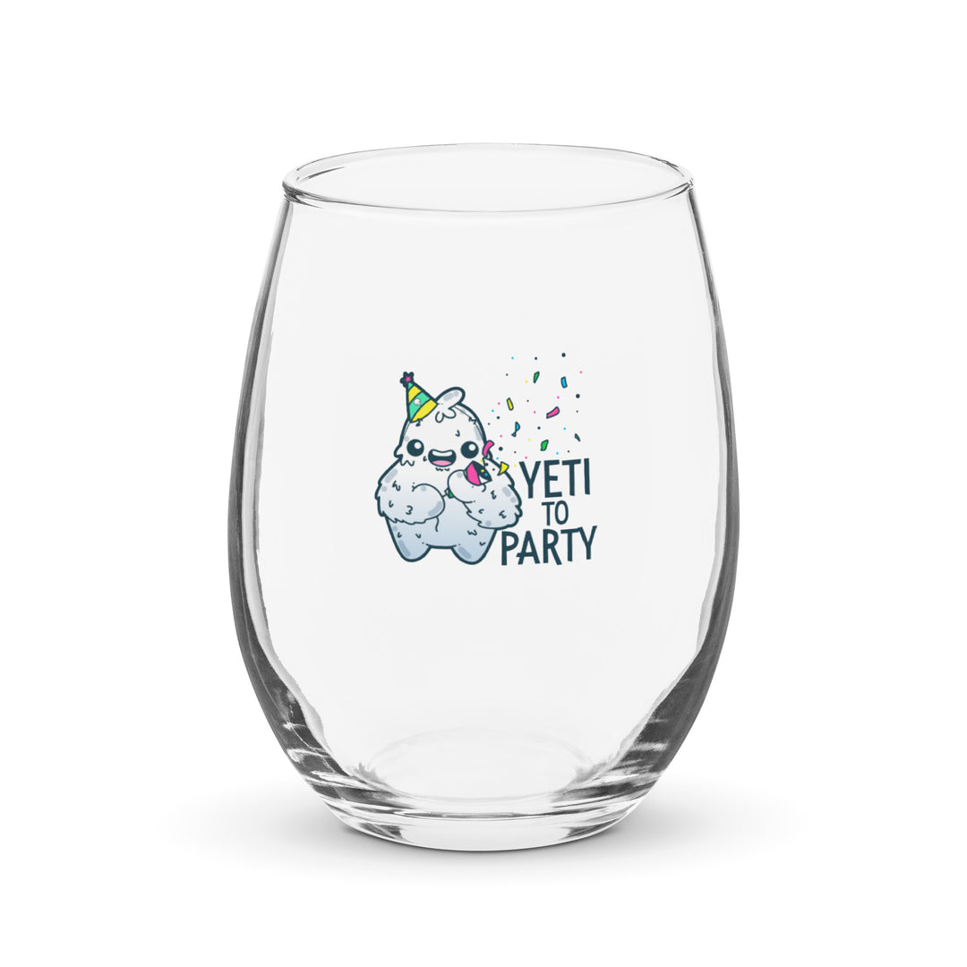 YETI TO PARTY - Stemless Wine Glass - ChubbleGumLLC