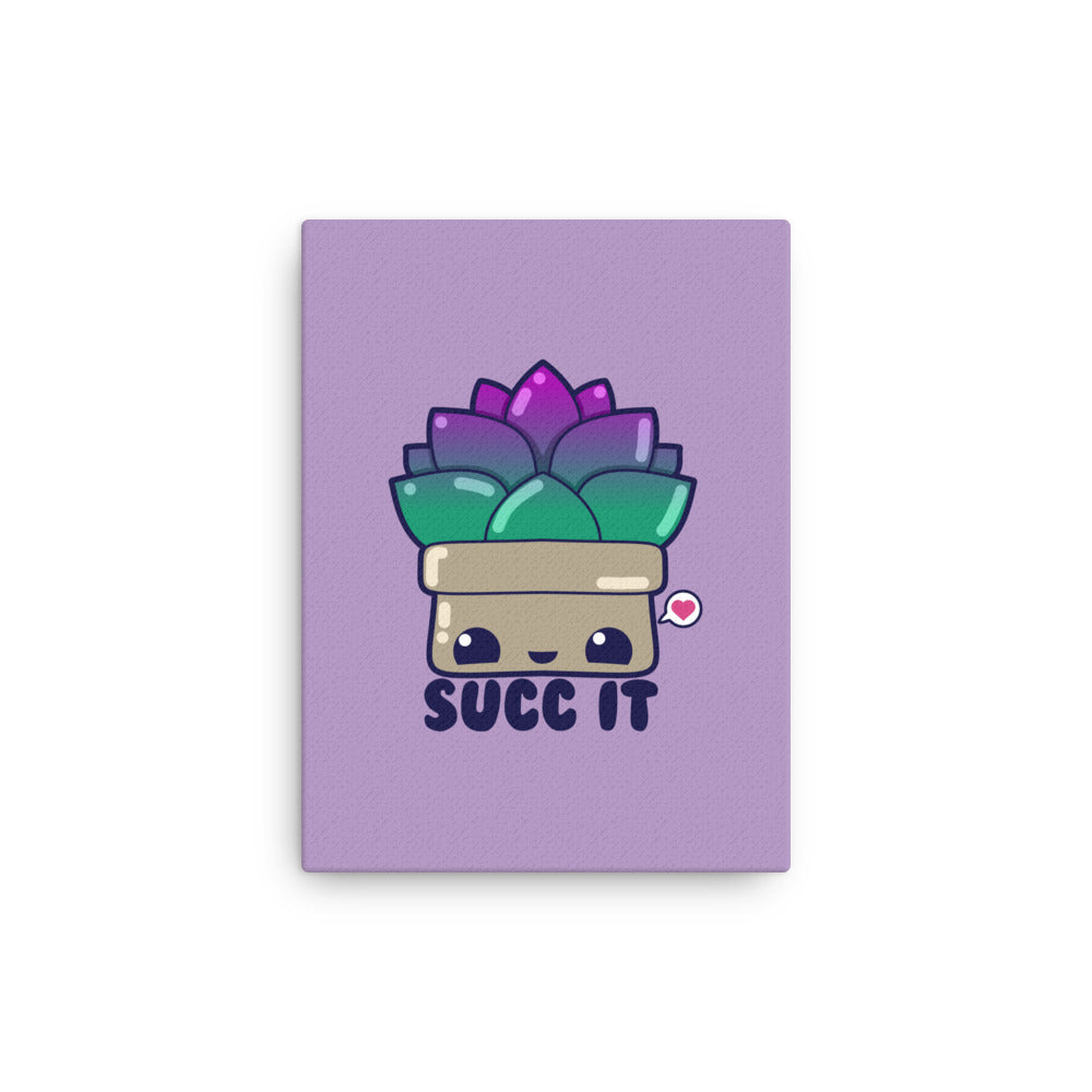 SUCC IT - Canvas 12 in X 16 in - ChubbleGumLLC