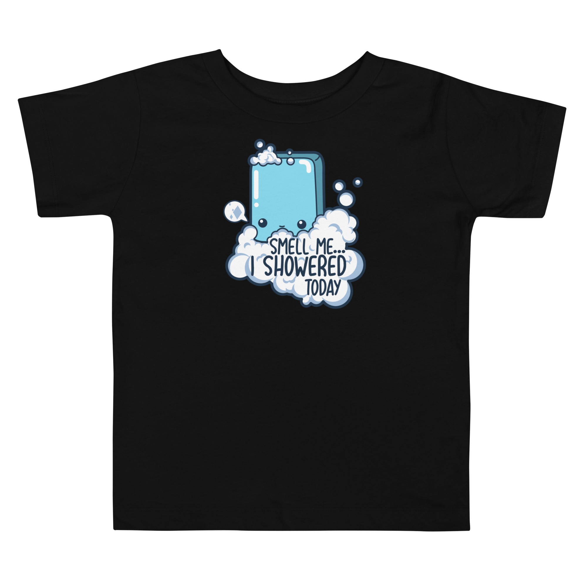 SMELL ME I SHOWERED TODAY - Toddler Tee - ChubbleGumLLC