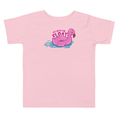 GO WITH THE FLOAT - Toddler Tee - ChubbleGumLLC