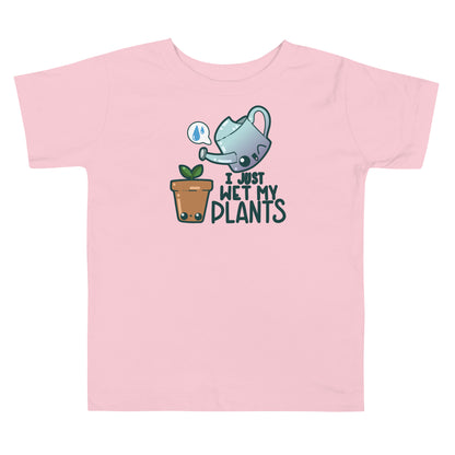 I JUST WET MY PLANTS - Toddler Tee - ChubbleGumLLC